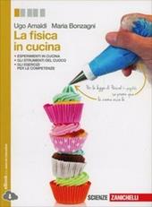 La fisica in cucina. Con e-book. Con espansione online