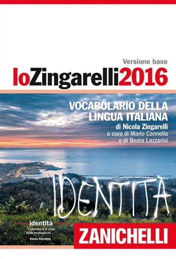 Lo Zingarelli 2016. Vocabolario della lingua italiana. Plus digitale. Con DVD-ROM. - Nicola Zingarelli - Libro Zanichelli 2015, I grandi dizionari | Libraccio.it