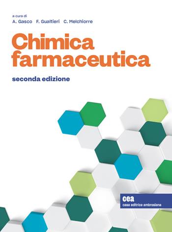 Chimica farmaceutica. (fornito elettronicamente) - Fulvio Gualtieri, Carlo Melchiorre - Libro CEA 2015 | Libraccio.it