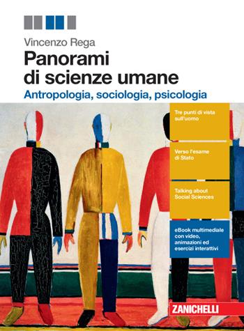 Panorami di scienze umane. Antropologia, sociologia, psicologia. Per le Scuole superiori. (fornito elettronicamente) - Vincenzo Rega, NASTI MARIA - Libro Zanichelli 2015 | Libraccio.it