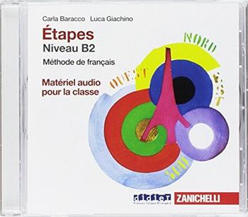 Étapes. Méthode de français. CD Audio. - Marie-Noëlle Cocton, Paola Dauda, Luca Giachino - Libro Zanichelli 2016 | Libraccio.it