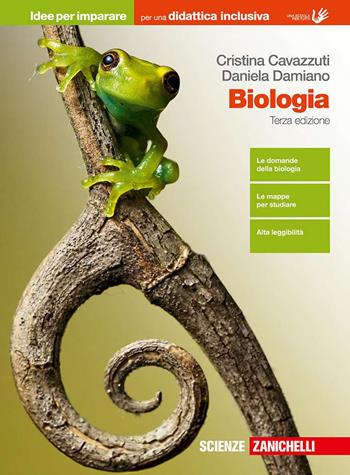 Biologia. Idee per imparare. Per le Scuole superiori - Cristina Cavazzuti, Daniela Damiano - Libro Zanichelli 2019 | Libraccio.it
