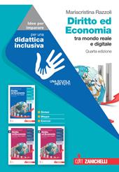 Diritto ed economia tra mondo reale e digitale. Idee per imparare. Per le Scuole superiori