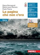La pagina che non c'era. Epica. Per le Scuole superiori. Con e-book. Con espansione online