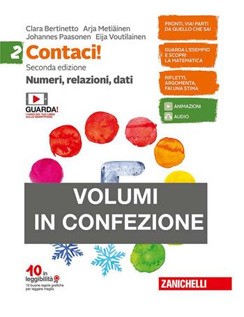 Contaci! . Con e-book. Con espansione online. Vol. 2: Numeri, relazioni, dati-Misure, spazio e figure - Clara Bertinetto, Arja Metïaïnen, Johannes Paasonen - Libro Zanichelli 2019 | Libraccio.it