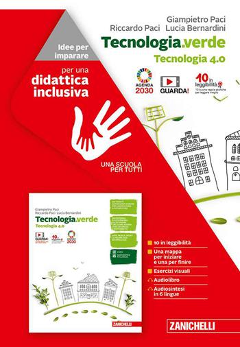 Tecnologia.verde. Idee per imparare. Con Contenuto digitale (fornito elettronicamente) - Giampietro Paci, Riccardo Paci, Lucia Bernardini - Libro Zanichelli 2020 | Libraccio.it