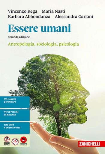 Essere umani. Antropologia, sociologia, psicologia. Per le Scuole superiori. Vol. 2 - Vincenzo Rega, Maria Nasti, Barbara Abbondanza - Libro Zanichelli 2026 | Libraccio.it