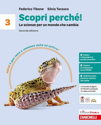 Scopri perché! Le scienze per un mondo che cambia. Per la Scuola media. Vol. 3 - Federico Tibone, Silvia Tarasco - Libro Zanichelli 2026 | Libraccio.it