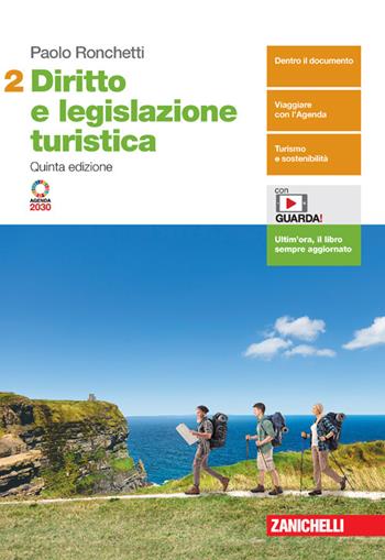 Diritto e legislazione turistica. Per le Scuole superiori. Vol. 2 - Paolo Ronchetti - Libro Zanichelli 2022 | Libraccio.it