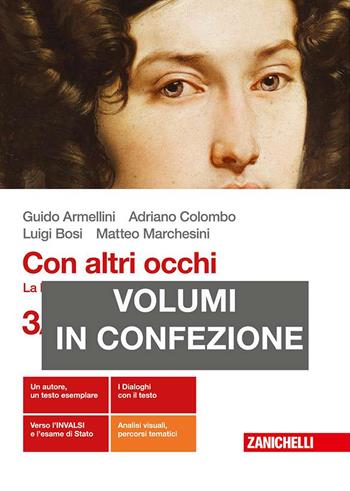 Con altri occhi. La letteratura e i testi. Con e-book. Vol. 3/A-B: Il secondo Ottocento-Dal Novecento a oggi - Guido Armellini, Adriano Colombo, Luigi Bosi - Libro Zanichelli 2018 | Libraccio.it