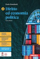 Diritto ed economia politica. Per le Scuole superiori. Vol. 2