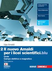 Il nuovo Amaldi per i licei scientifici.blu. Con Physics in English. Per il Liceo scientifico. Con e-book. Con espansione online. Vol. 2: Onde, campo elettrico e magnetico