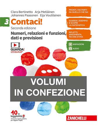 Contaci! . Con e-book. Con espansione online. Vol. 3: Numeri, relazioni, dati-Misure, spazio e figure - Clara Bertinetto, Arja Metïaïnen, Johannes Paasonen - Libro Zanichelli 2019 | Libraccio.it