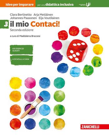 Contaci! Idee per imparare. Il mio Contaci. BES. Vol. 3: Numeri, relazioni e funzioni, dati e previsioni. Misure, spazio e figure - Clara Bertinetto, Arja Metïaïnen, Johannes Paasonen - Libro Zanichelli 2019 | Libraccio.it