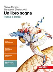 Un libro sogna. Poesia e teatro. Con aggiornamento online