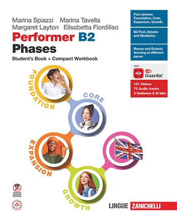Performer B2 Phases. Student's book + Compact workbook. Per le Scuole superiori - Marina Spiazzi, Marina Tavella, Margaret Layton - Libro Zanichelli 2026 | Libraccio.it