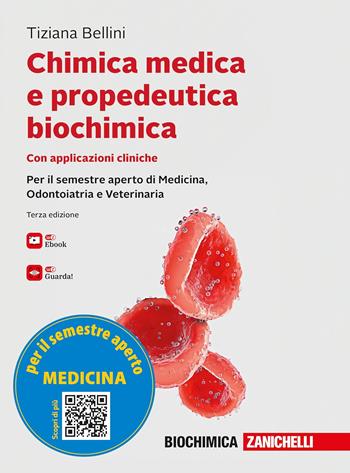 Chimica medica e propedeutica biochimica con applicazioni cliniche. - Tiziana Bellini - Libro Zanichelli 2026 | Libraccio.it