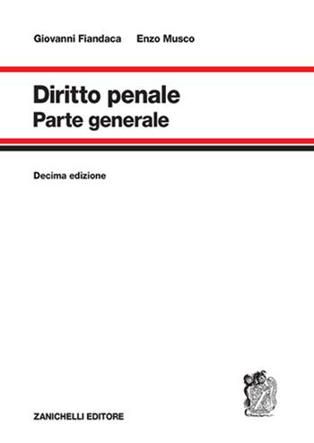 Diritto penale. Parte generale - Giovanni Fiandaca, Enzo Musco - Libro Zanichelli 2026 | Libraccio.it