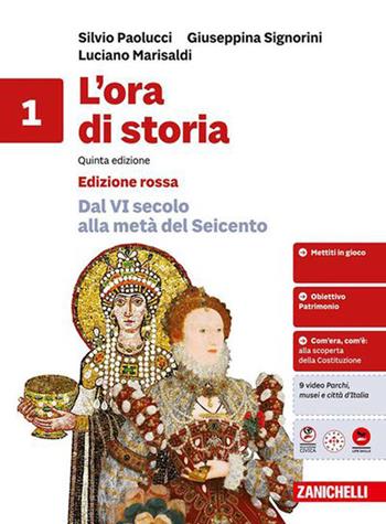 L'ora di storia. Volume + fascicolo ponte. Ediz. rossa. Per la Scuola media. Vol. 1: Dal VI secolo alla metà del Seicento-Roma dalle origini alla caduta - Silvio Paolucci, Giuseppina Signorini, Luciano Marisaldi - Libro Zanichelli 2026 | Libraccio.it