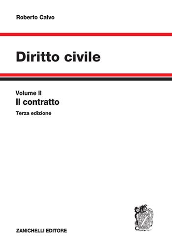 Diritto civile. Il contratto - Roberto Calvo - Libro Zanichelli 2023 | Libraccio.it