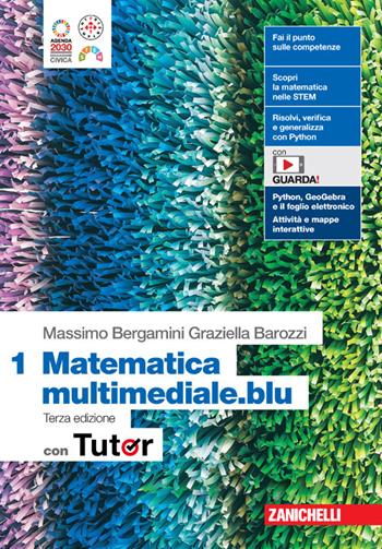 Matematica multimediale.blu. Con Tutor. Con espansione online. Vol. 1 - Massimo Bergamini, Graziella Barozzi - Libro Zanichelli 2024 | Libraccio.it