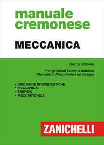 Image of Manuale cremonese di meccanica. a indirizzo meccanica, meccatroni...
