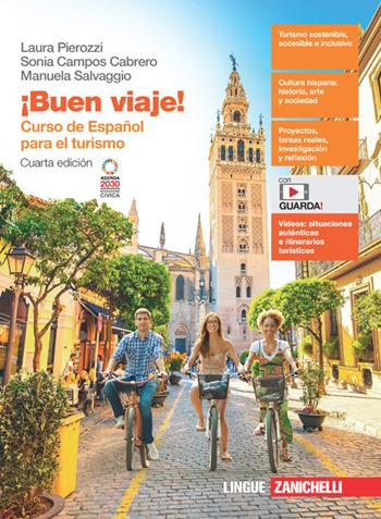 ¡Buen viaje! Curso de español para el turismo. Per gli Ist. tecnici e professionali. - Laura Pierozzi, Sonia Campos Cabrero, Manuela Salvaggio - Libro Zanichelli 2023 | Libraccio.it