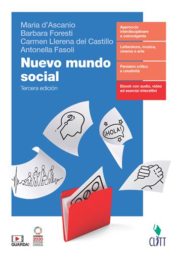 Nuevo Mundo social. Vol. unico. Per le Scuole superiori. (fornito elettronicamente) - Maria D'Ascanio, Barbara Foresti, Mari Carmen Llerena Del Castillo - Libro Clitt 2023 | Libraccio.it