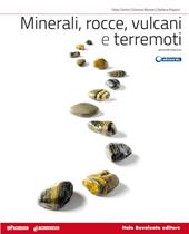 Minerali, rocce, vulcani e terremoti. Con e-book. Con espansione online