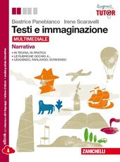 Testi e immaginazione. Narrativa-Officina di scrittura. Con e-book. Con espansione online