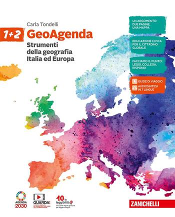 GeoAgenda. Con e-book. Con espansione online. Vol. 1-2: Strumenti della geografia. Italia ed Europa - Carla Tondelli - Libro Zanichelli 2020 | Libraccio.it