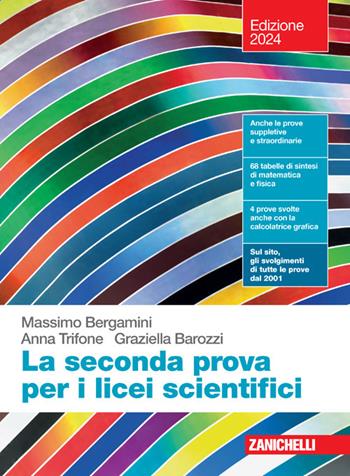 La seconda prova per i licei scientifici. Con Contenuto digitale (fornito elettronicamente) - Massimo Bergamini, Anna Trifone, Graziella Barozzi - Libro Zanichelli 2023 | Libraccio.it