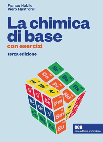 La chimica di base. Con esercizi. Con e-book - Franco Nobile, Piero Mastrorilli - Libro CEA 2021 | Libraccio.it