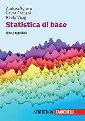 Statistica di base. Idee e tecniche. Con e-book