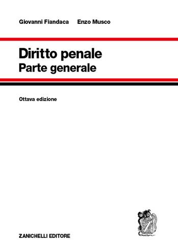Diritto penale. Parte generale - Giovanni Fiandaca, Enzo Musco - Libro Zanichelli 2019 | Libraccio.it