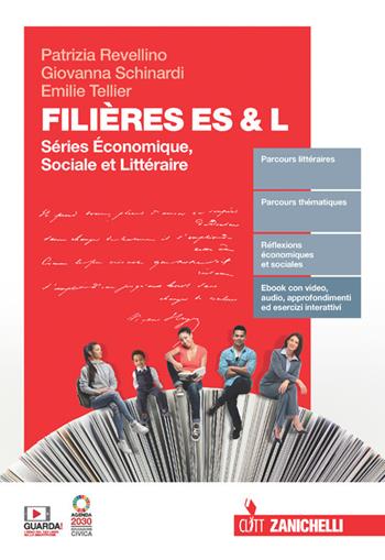 Filières ES & L. Séries économique-sociale-littéraire. Per le Scuole superiori. - Patrizia Revellino, Giovanna Schinardi, Émilie Tellier - Libro Zanichelli 2022 | Libraccio.it
