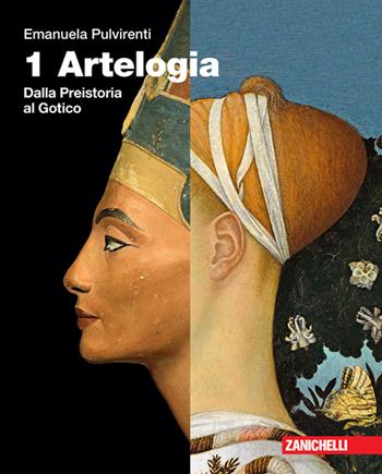 Artelogia. Con e-book. Con espansione online. Vol. 1: Dalla preistoria al gotico - Emanuela Pulvirenti - Libro Zanichelli 2021 | Libraccio.it