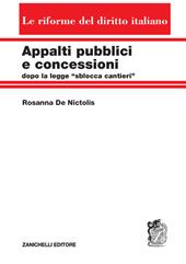 Appalti pubblici e concessioni dopo la legge «sblocca cantieri»