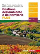 Gestione dell'ambiente e del territorio. Plus. Con e-book. Con espansione online - Mario Ferrari, Andrea Menta, Elena Stoppioni - Libro Zanichelli 2018 | Libraccio.it