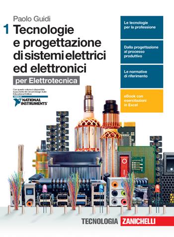 Tecnologie e progettazione di sistemi elettrici ed elettronici. Per elettrotecnica. Per le Scuole superiori. - Paolo Guidi - Libro Zanichelli 2016 | Libraccio.it