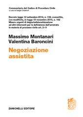 Negoziazione assistita. Decreto legge 12 settembre 2014, n. 132, convertito, con modifiche, in legge 10 novembre 2014, n. 162