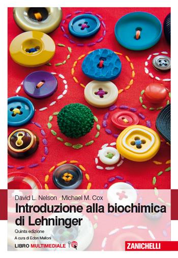 Introduzione alla biochimica di Lehninger. Con Contenuto digitale (fornito elettronicamente) - David L. Nelson, Michael M. Cox - Libro Zanichelli 2014 | Libraccio.it