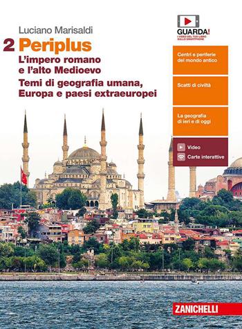 Periplus. Con e-book. Vol. 2: L' impero romano e l'alto Medioevo. Temi di geografia umana, Europa e paesi extraeuropei - Luciano Marisaldi - Libro Zanichelli 2019 | Libraccio.it