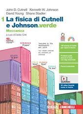 La fisica di Cutnell e Johnson.verde. Meccanica. Con e-book. Con espansione online. Vol. 1: Meccanica