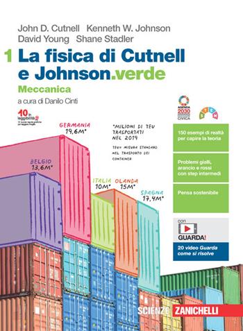 La fisica di Cutnell e Johnson.verde. Meccanica. Per le Scuole superiori. Vol. 1: Meccanica - John D. Cutnell, Kenneth W. Johnson, David Young - Libro Zanichelli 2022 | Libraccio.it