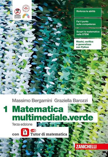 Matematica multimediale.verde. Con laZ Tutor. Per le Scuole superiori. Vol. 1 - Massimo Bergamini, Graziella Barozzi - Libro Zanichelli 2025 | Libraccio.it