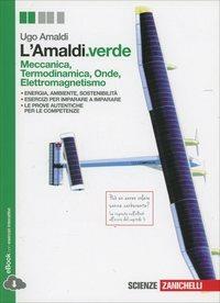 L' Amaldi.verde. Per le Scuole superiori. - Ugo Amaldi - Libro Zanichelli 2014 | Libraccio.it