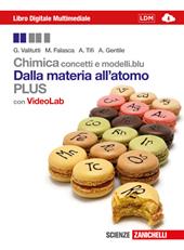 Chimica. Concetti e modelli.blu plus. Dalla materia all'atomo. Con e-book. Con espansione online