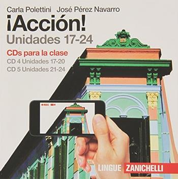 ¡Acción! Box 2 CD audio per la classe. - Carla Polettini, José Pérez Navarro - Libro Zanichelli 2015 | Libraccio.it