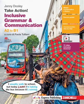 Take Action! Inclusive grammar & communication. A2 to B1. Con e-book. Con espansione online - Jenny Dooley - Libro Zanichelli 2021 | Libraccio.it